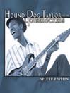 Deluxe Edition: Hound Dog Taylor